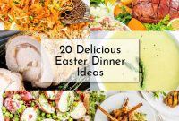 20 Irresistible Easter Dinner Inspirations
