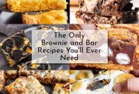 All the Brownie and Bar Recipes You’ll Ever Crave