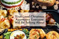 Unforgettable Christmas Appetizers Everyone Will Rave About